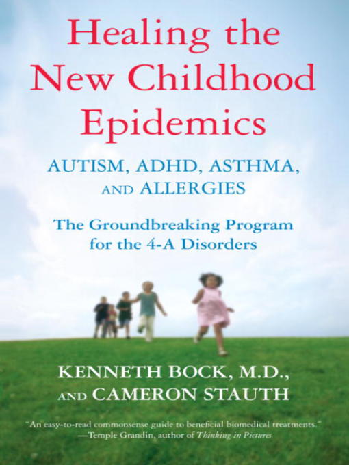 Title details for Healing the New Childhood Epidemics by Kenneth Bock - Wait list